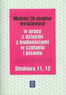 Okładka książki Metoda 18 struktur wyrazowych cz.11 i 12  WSIP