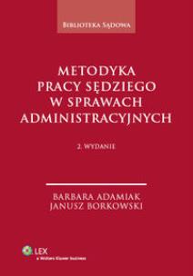 Okładka książki Metodyka pracy sędziego w sprawach administracyjnych