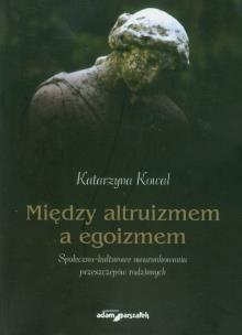Okładka książki Między altruizmem a egoizmem