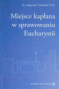 Okładka książki Miejsce kapłana w sprawowaniu Eucharystii