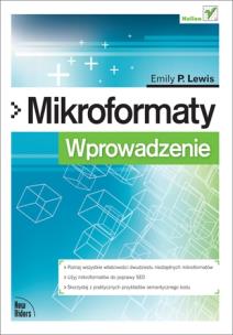 Okładka książki Mikroformaty - Wprowadzenie. Emily P.Lewis