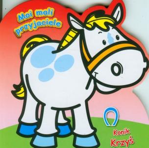 Okładka książki Moi mali przyjaciele - Konik