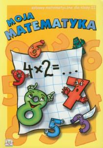 Okładka książki Moja matematyka 2 Zabawy matematyczne