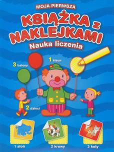 Okładka książki Moja pierwsza książka z naklejkami Nauka liczenia