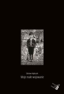 Okładka książki Moje małe wojowanie