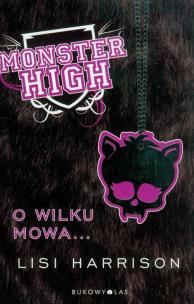 Okładka książki Monster High 3 O wilku mowa...TW