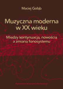 Okładka książki Muzyczna moderna w XX wieku