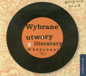 Opakowanie Muzyczny świat Wybrane utwory z literatury muzycznej