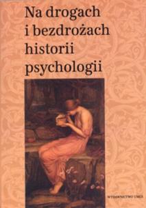 Opakowanie Na drogach i bezdrożach historii psychologii