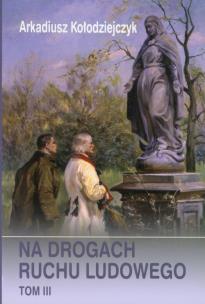 Okładka książki Na drogach ruchu ludowego t.3