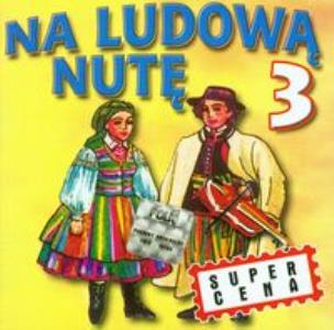 Opakowanie Na ludową nutę vol.3