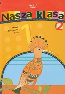Okładka książki Nasza klasa zeszyt do kaligrafii 1/2