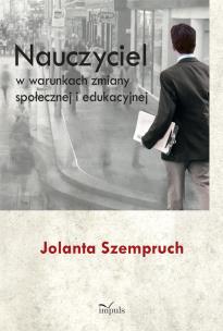 Okładka książki Nauczyciel w warunkach zmiany społecznej i eduk.