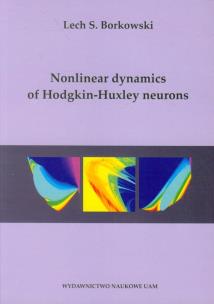 Okładka książki Nonlinear dynamics of Hodgkin-Huxley neurons