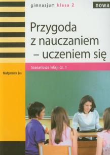 Okładka książki Nowa Przygoda z nauczaniem-uczeniem się 2 Scenariusze lekcji część 1
