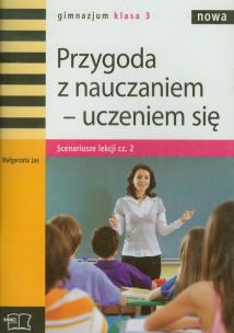 Okładka książki Nowa Przygoda z nauczaniem-uczeniem się 3 Scenariusze lekcji część 2