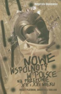 Okładka książki Nowe wspólnoty w Polsce na przełomie XX i XXI wieku