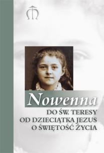 Okładka książki Nowenna do św. Teresy od Dzieciątka Jezusa o świętość życia