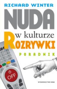 Okładka książki Nuda w kulturze rozrywki. Poradnik