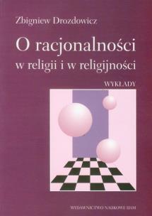 Okładka książki O racjonalności w religii i w religijności Wykłady