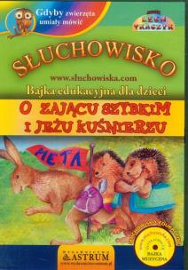 Okładka książki O Zającu Szybkim i Jeżu Kuśnierzu   Audiobook