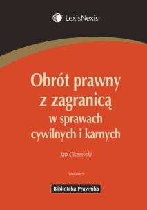 Okładka książki Obrót prawny z zagranicą w sprawach cywilnych i karnych