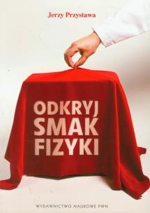 Okładka książki Odkryj smak fizyki