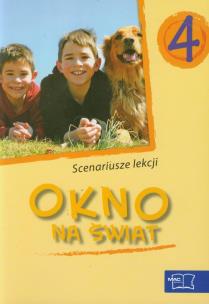 Opakowanie Okno na świat 4 Scenariusze lekcji