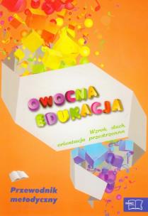 Okładka książki Owocna edukacja Wzrok, słuch, orientacja przestrzenna przewodnik metodyczny
