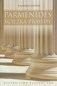 Okładka książki Parmenides Ścieżka prawdy