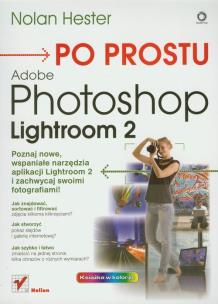 Okładka książki Po prostu Adobe Photoshop Lightroom 2
