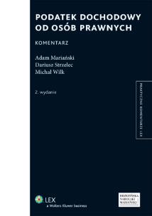 Okładka książki Podatek dochodowy od osób prawnych Komentarz