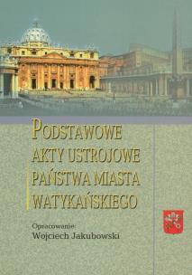 Okładka książki Podstawowe akty ustrojowe Państwa Miasta Watykańskiego