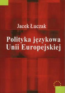 Okładka książki Polityka językowa Unii Europejskiej