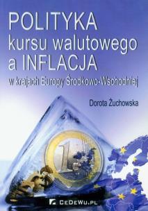 Okładka książki Polityka kursu walutowego a inflacja w krajach Europy Środkowo-Wschodniej