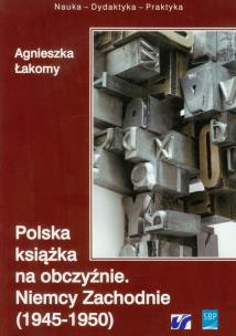 Okładka książki Polska książka na obczyźnie Niemcy Zachodnie 1945-1950