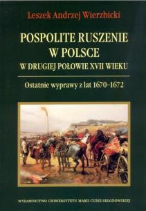 Okładka książki Pospolite ruszenie w Polsce w drugiej połowie XVII wieku