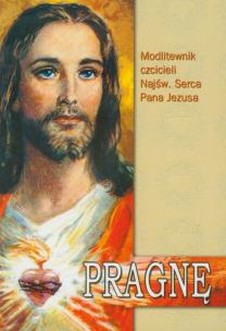 Okładka książki Pragnę Modlitewnik czcicieli Najświętszego Serca Pana Jezusa