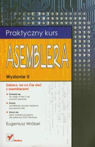 Okładka książki Praktyczny kurs asemblera. Wydanie II