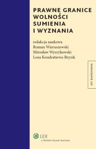 Opakowanie Prawne granice wolności sumienia i wyznania