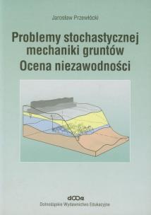 Okładka książki Problemy stochastycznej mechaniki gruntów