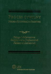 Okładka książki Proces cywilny Nauka-kodyfikacja-praktyka