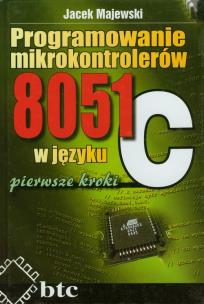 Okładka książki Programowanie mikrokontrolerów 8051 w języku C