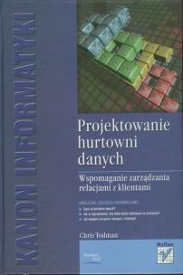 Okładka książki Projektowanie hurtowni danych.Wspomaganie zarządz.