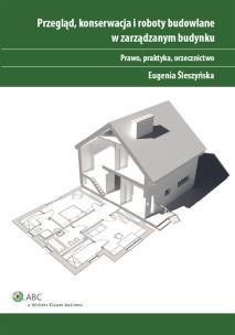 Okładka książki Przegląd konserwacja i roboty budowlane w zarządzanym budynku