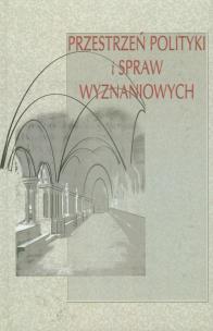 Okładka książki Przestrzeń polityki i spraw wyznaniowych