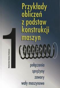 Opakowanie Przykłady obliczeń z podstaw konstrukcji maszyn 1