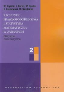 Okładka książki Rachunek prawdopodobieństwa i statystyka matematyczna w zadaniach część 2