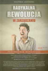 Okładka książki Radykalna rewolucja w zarządzaniu. Przewodnik