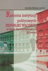 Okładka książki Reforma instytucji politycznych Republiki Włoskiej